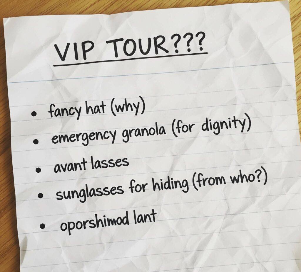 Handwritten packing list: VIP Tour panic.